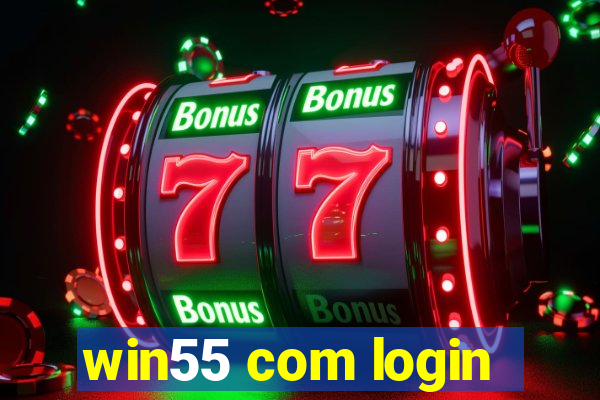 win55 com login